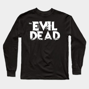 The Evil Dead Movie Cover White Distressed Title Text Typography Long Sleeve T-Shirt